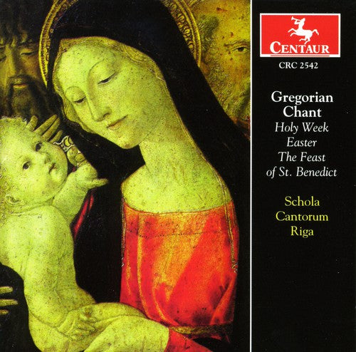 Gregorian Chant: Holy Week, Easter, The Feast of St. Benedic
