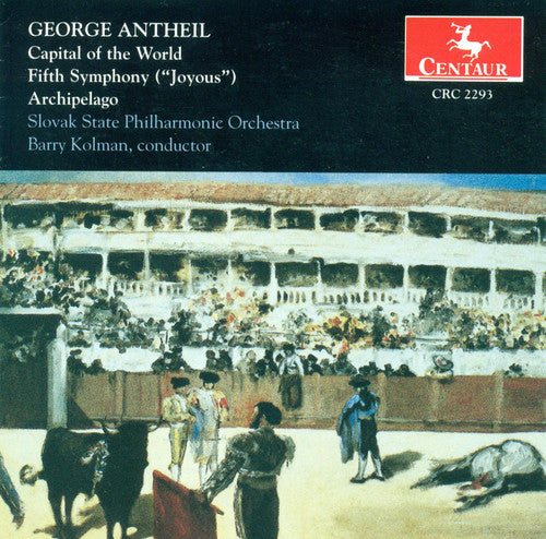 Antheil, G.: Capital of the World / Symphony No. 5, "Joyous"