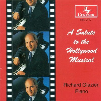 GLAZIER, Richard: Salute to the Hollywood Musical (A)