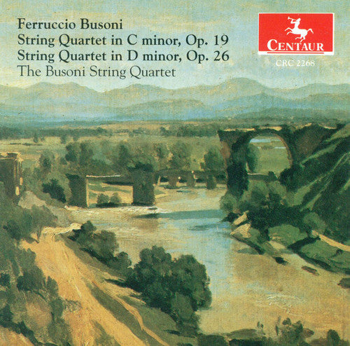 Busoni, F.: String Quartets Nos. 1 and 2