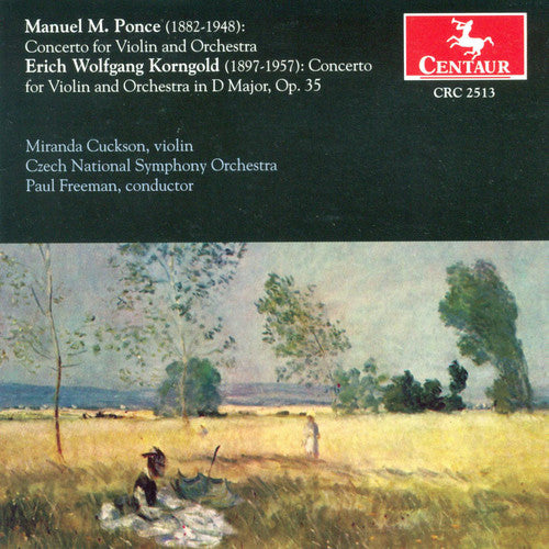 Ponce, M.M.: Violin Concerto / Korngold, E.W.: Violin Concer