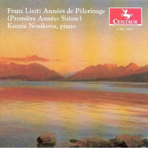 Liszt, F.: Annees De Pelerinage, 1St Year, Switzerland, S160