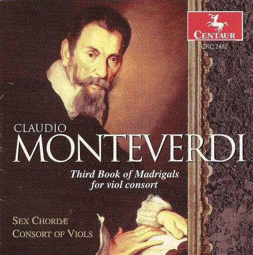 MONTEVERDI, C.: Madrigals for Viol Consort, Book 3 (Sex Chor