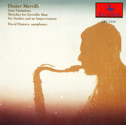 Morrill, D.: Getz Variations / Sketches for Invisible Man /