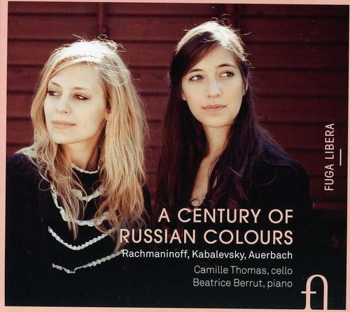 A Century Of Russian Colours / Camille Thomas, Beatrice Berrut