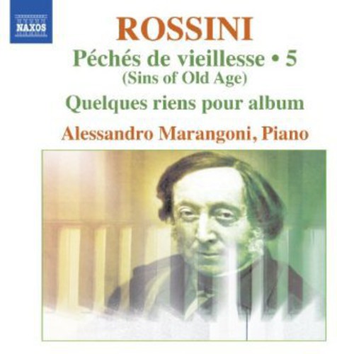 Rossini: Complete Piano Music Vol 5 / Alessandro Marangoni