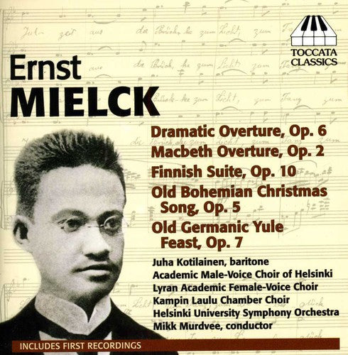 Mielck: Orchestral & Choral Works