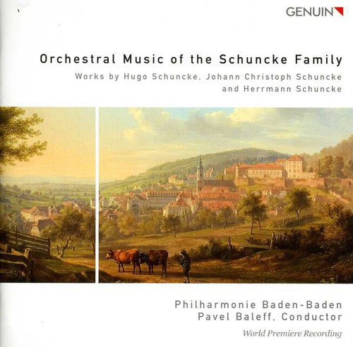 Orchestral Music of the Schuncke Family