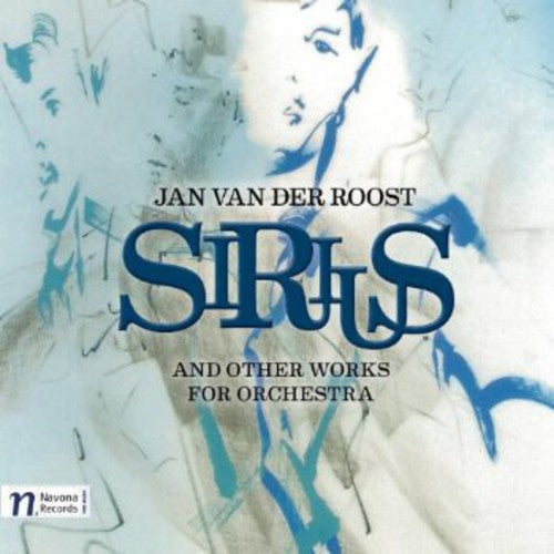 ROOST: Sirius and other Works for Orchestra