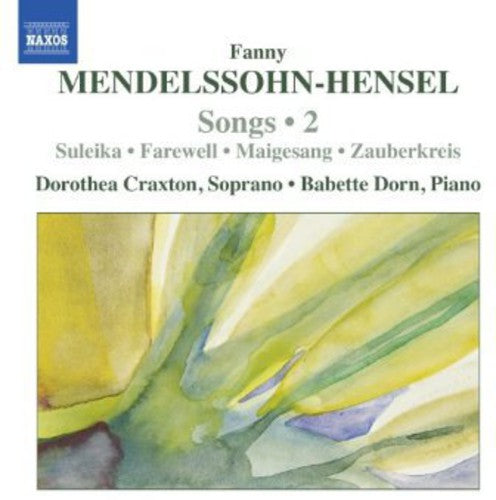 Fanny Mendelssohn: Lieder Vol 2 / Dorothea Craxton, Babette Dorn