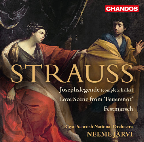 Strauss: Josephslegende, Love Scene from Feuersnot, Festmarsch / Jarvi