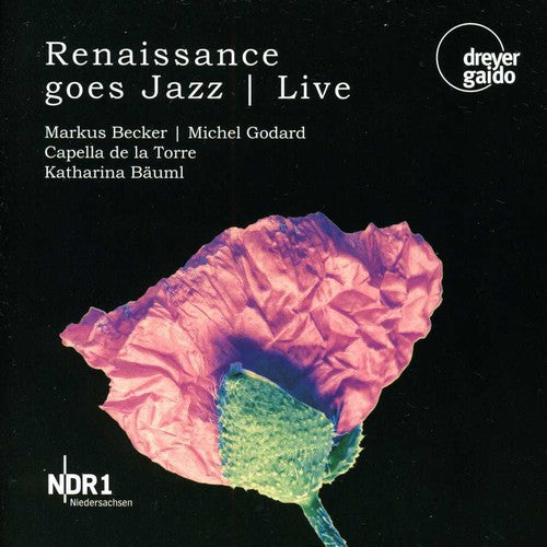 GODARD, Michel / BECKER, Markus: Renaissance Goes Jazz