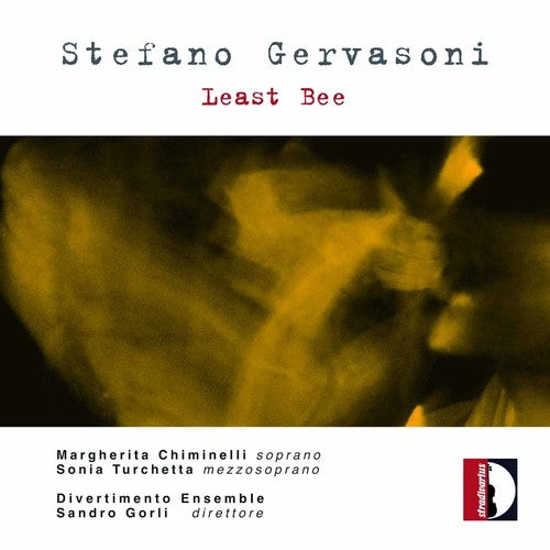 Gervasoni: Least Bee, Dal belvedere di non ritorno & Godspel