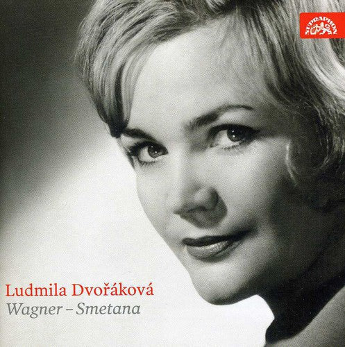 Ludmila Dvorakova Sings Wagner & Smetana