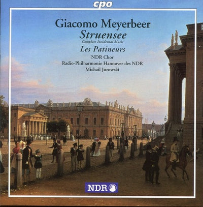 Meyerbeer: Struensee, Les Patineurs, Etc / Jurowski, Et Al