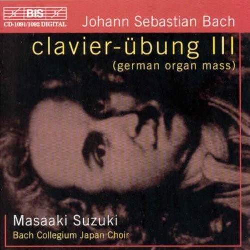 Bach: Clavier-übung III - German Organ Mass / Suzuki