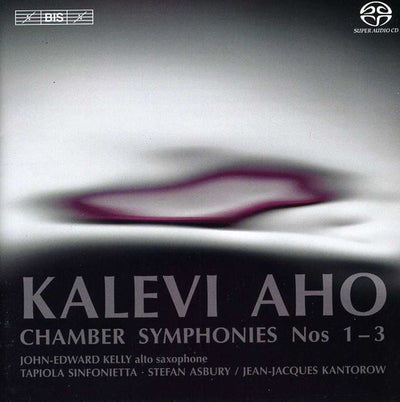 Aho: Chamber Symphonies Nos. 1-3