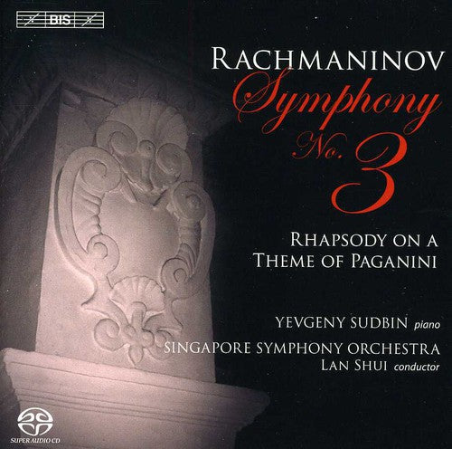 Rachmaninov: Symphony No  3, Rhapsody On A Theme Of Paganini / Sudbin, Shui, Singapore Symphony