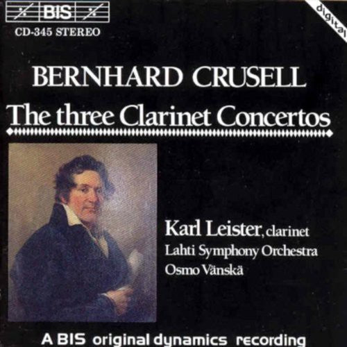 Crusell: Clarinet Concertos Nos. 1-3
