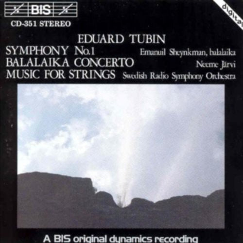 Tubin: Symphony No. 1 / Balalaika Concerto / Music For Strin