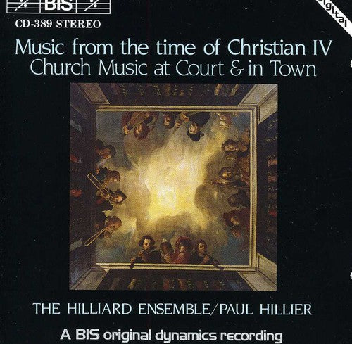 Music From The Time Of Christian Iv: Church Music At Court A