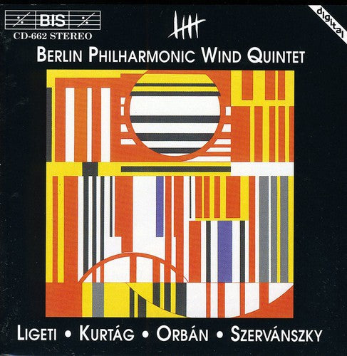 Szervanszky / Orban / Ligeti / Kurtag: Wind Quintets