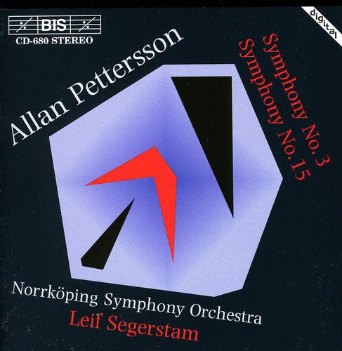 Pettersson: Symphonies No 3 & 15 / Segerstam, Norrköping So