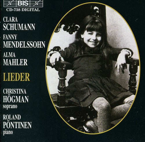 Schumann, C. / Mendelssohn-Hensel / Mahler, A.: Lieder