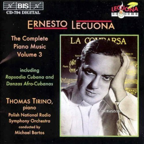 Lecuona: Complete Piano Music Vol 3 / Thomas Tirino