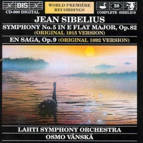 Sibelius: Symphony No 5, En Saga / Vänskä, Lahti So