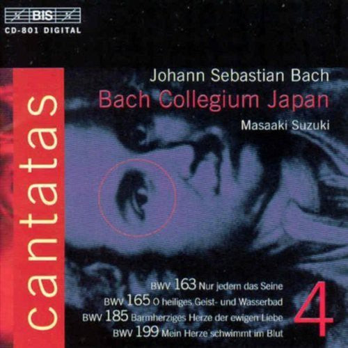 Bach, J.S.: Cantatas, Vol.  4  - Bwv 163, 165, 185, 199