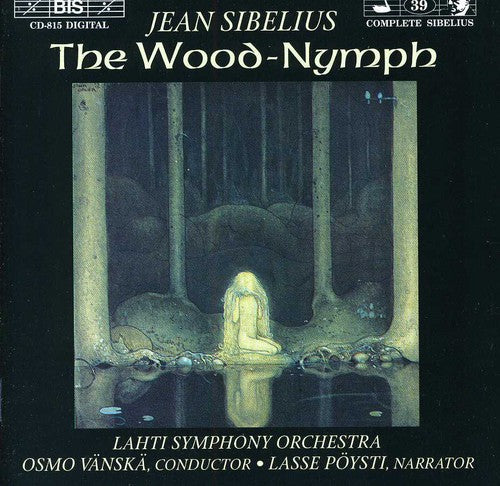 Sibelius: Wood-Nymph (The)