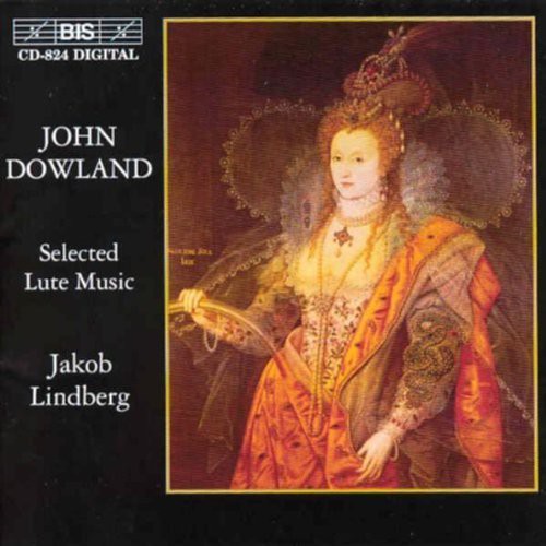 Dowland: Selected Lute Music / Jakob Lindberg