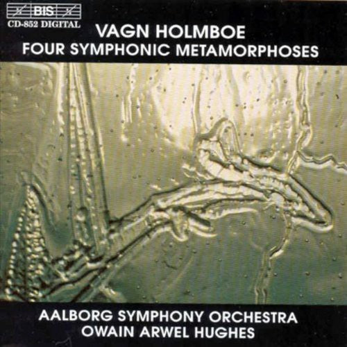 Holmboe: Four Symphonic Metamorphoses