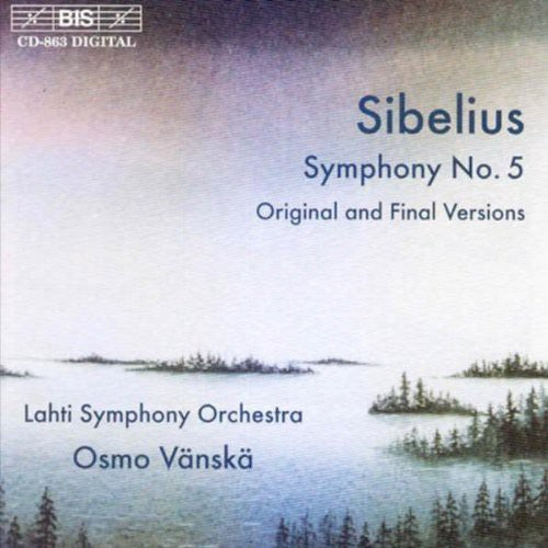 Sibelius: Symphony No 5 (2 Versions) / Vänskä, Lahti So