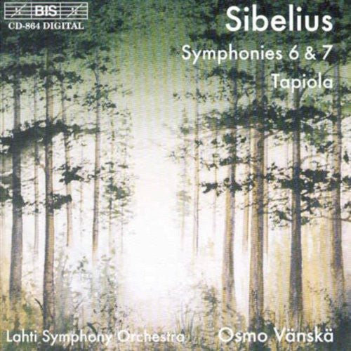 Sibelius: Symphonies No 6 & 7, Tapiola / Vänskä, Lahti So