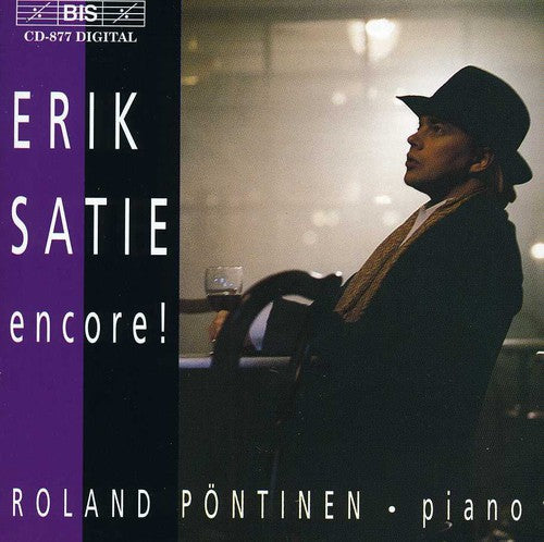 Erik Satie - Encore! / Roland Pöntinen