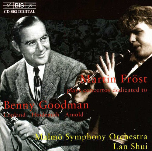 Concertos Dedicated To Benny Goodman / Martin Fröst