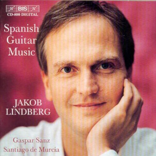 Sanz, De Murcia: Spanish Guitar Music / Jakob Lindberg