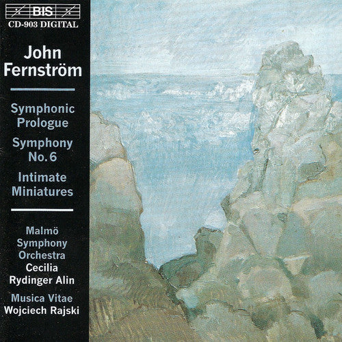 Fernstrom: Symphony No. 6 / Intimate Miniatures / Symphonic