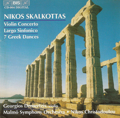 Skalkottas: Violin Concerto / Largo Sinfonico / Greek Dances