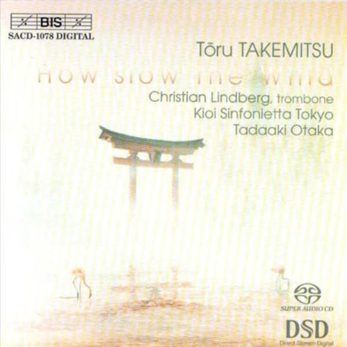 How Slow The Wind - Takemitsu / Lindberg, Otaka, Et Al