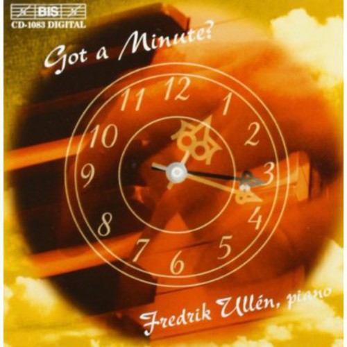 Got A Minute? / Fredrik Ullén