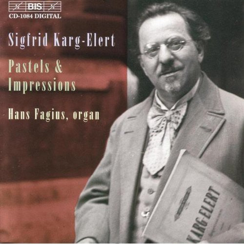 Karg-Elert: Seven Pastels From The Lake Of Constance, Op. 96