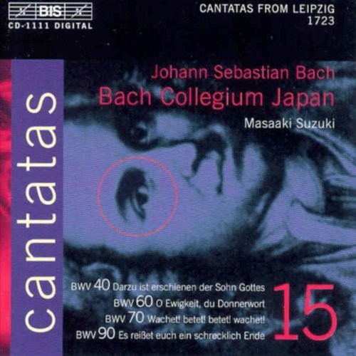 Bach, J.S.: Cantatas, Vol. 15  - Bwv 40, 60, 70, 90