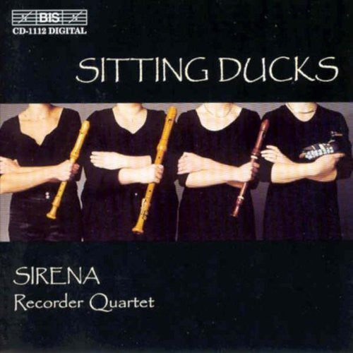 Sitting Ducks: Sirena Recorder Quartet