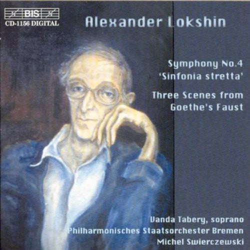 Lokshin: Symphony No. 4, "Sinfonia Stretta" / Three Scenes F