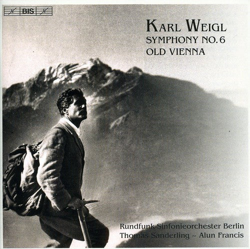 Weigl: Symphony No 6, Old Vienna / Sanderling, Francis