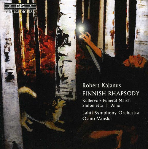 Kajanus: Finnish Rhapsody, Op. 5; Sinfonietta etc. / Vänskä, Lahti SO