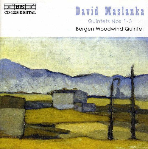 Maslanka: Wind Quintets Nos. 1-3